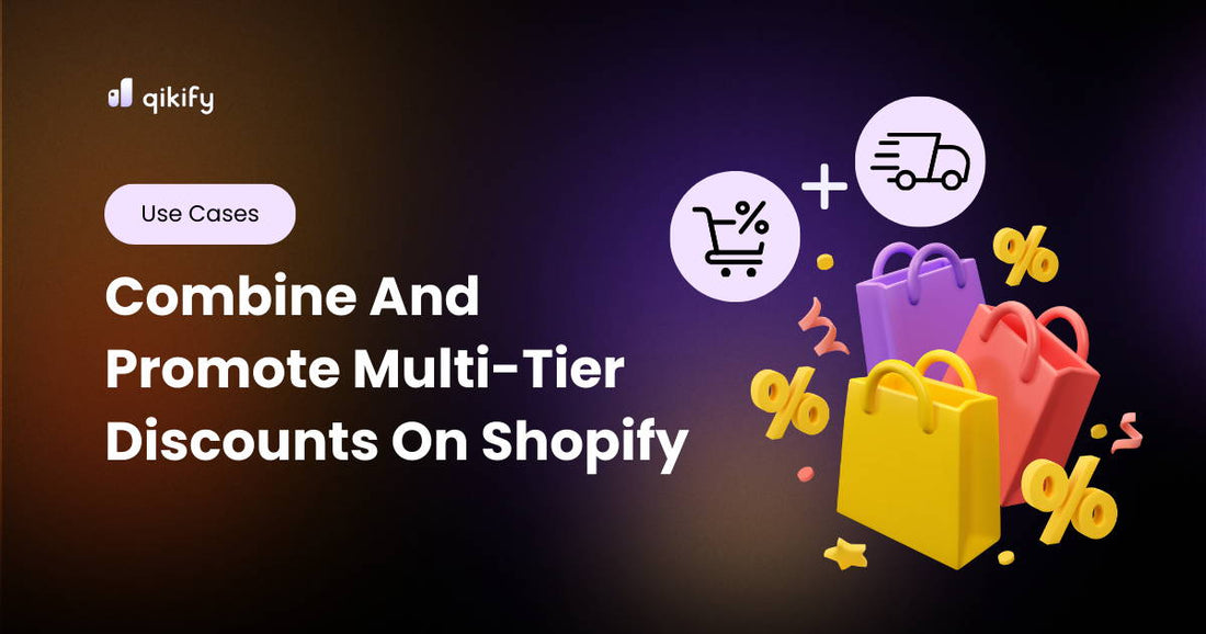 combine and promote multi-tier discounts on shopify
