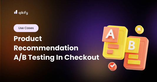 Create An A/B Test Of Product Recommendation In Shopify Checkout
