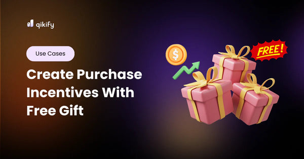 Create purchase incentives with free gift