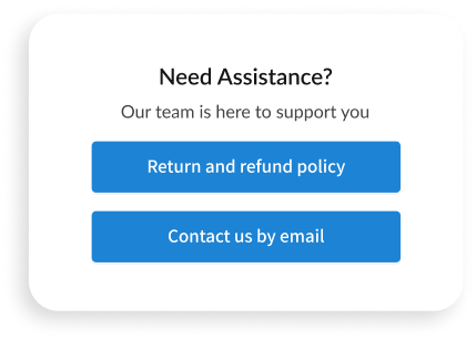 Support page with 'Need Assistance?' text and two blue buttons for return and refund policy and contact by email.